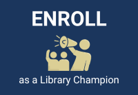 Enroll as a Library Champion