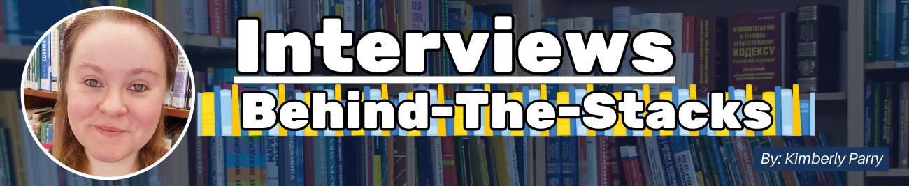 Interviews Behind the Stacks